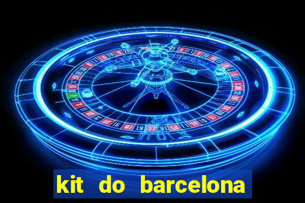 kit do barcelona dls 19